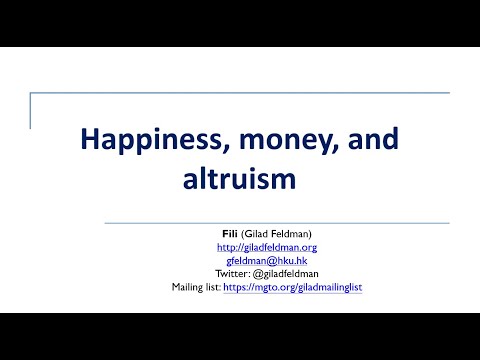 Happiness money and altruism | Judgment and Decision Making | Gilad Feldman