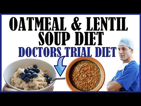 Oatmeal & Lentil Soup Diet! Doctors Trial Diet To Curb Epidemic
