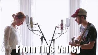 &quot;From This Valley&quot; - The Civil Wars Cover by The Running Mates