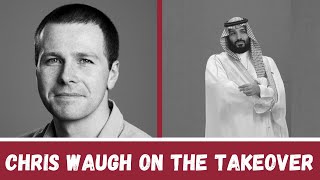 The Athletic's Chris Waugh on the NUFC takeover