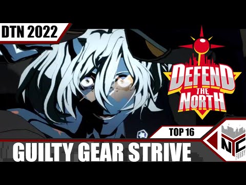 Guilty Gear Strive Defend The North 2022 Top 16