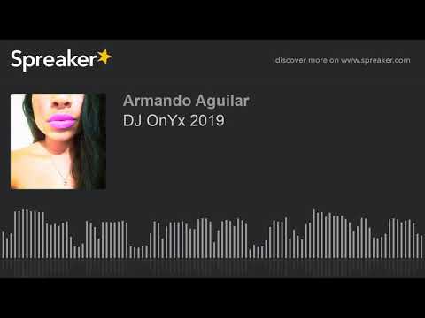 DJ OnYx 2019 (parte 3 de 5)