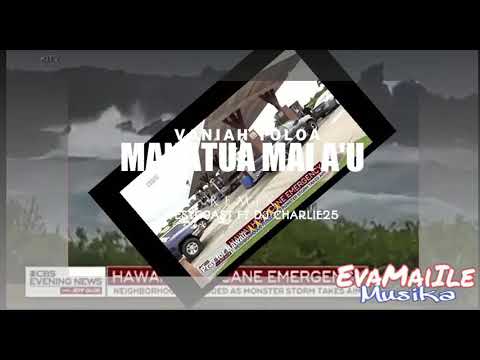 Vaniah Toloa - Manatua Mai A'u Reggae Mix Dj WestCoast ft Dj Charlie25 2018