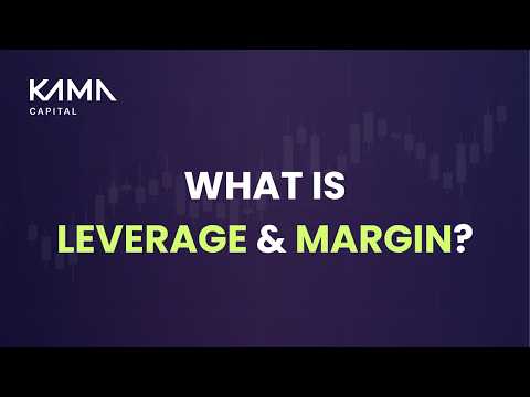 What is Leverage & Margin?