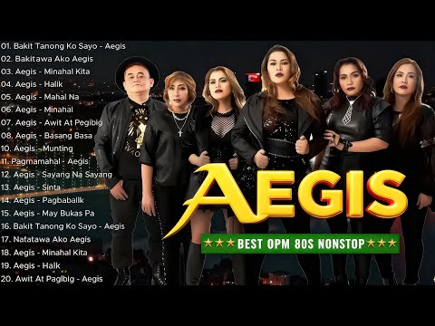 Aegis Greatest Hits 2025 | Aegis Full Ablum | Aegis Best Songs Evers | Bakit Tanong Ko Sayo,...