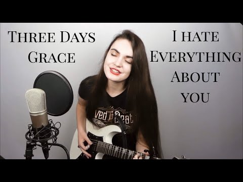 Three Days Grace - I Hate Everything About You / Girl Cover