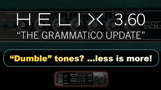 Helix firmware update 3.60: The Grammatico update #helix #firmwareupdate #modeler #grammatico