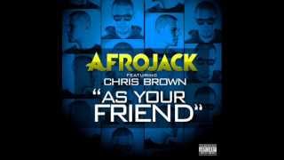 Afrojack Feat. Chris Brown - As Your Friend (Leroy Styles &amp; Afrojack Extended Remix)