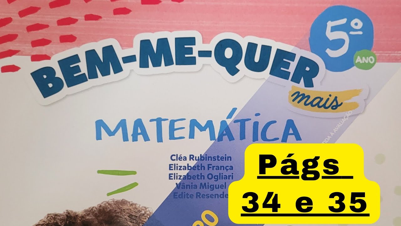 Bem-me-quer Mais - Matemática  - 5°ano - págs 34 e 35 - Algoritmo e termos da subtração