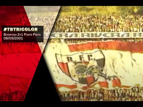 TBT Tricolor - Botafogo 2x1 Ponte Preta - 06/05/2001