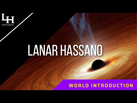 World Introduction | Lanar Hassano