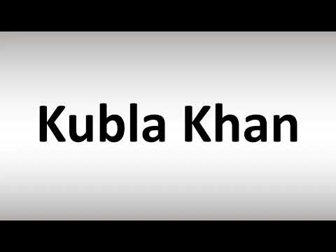 How to Pronounce Kubla Khan