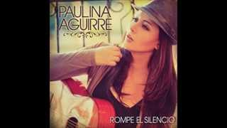 Paulina Aguirre - Abrázame