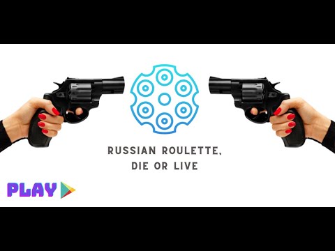 Russian roulette, die or live Video