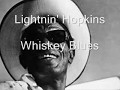Lightnin Hopkins Whiskey Blues