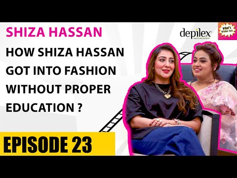 How Shiza Hassan Got into Fashion without Proper EDUCATION ? | Episode 23 | What's Goin On