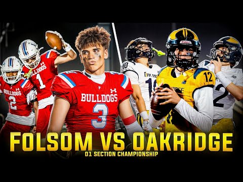 Folsom vs Oak Ridge: Does Ryder Lyons Get Upset? Game of the Year! | Section Championship 