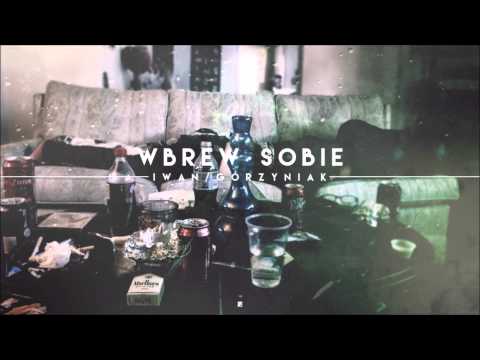 Iwan x Górzyniak - Wbrew sobie