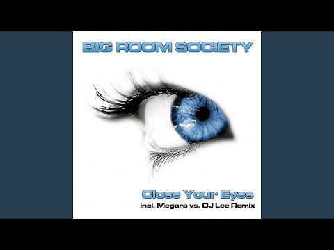 Close Your Eyes (Original Club Mix)