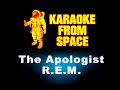 R.E.M. • The Apologist | Karaoke • Instrumental • Lyrics