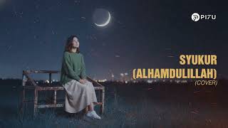 Download lagu Syukur Alhamdulillah – Ungu | Cover by PI7U mp3 Download lagu Syukur Alhamdulillah – Ungu | Cover by PI7U mp3