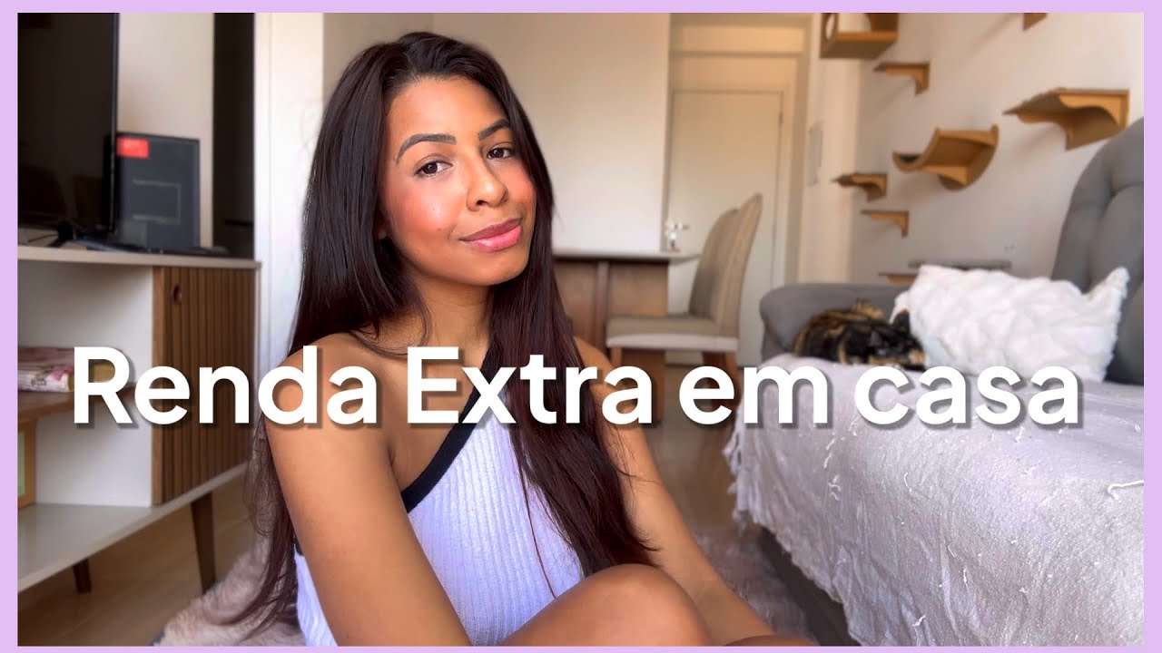 7 IDEIAS DE RENDA EXTRA EM CASA