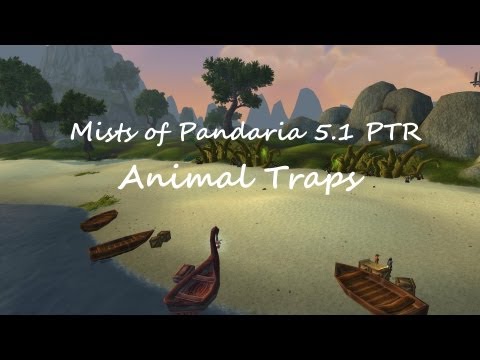 Mists of Pandaria 5.1 PTR - Animal Traps