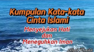 Download lagu Kumpulan Kata-kata Cinta Islami | Menyejukan hati dan Meneguhkan Iman mp3