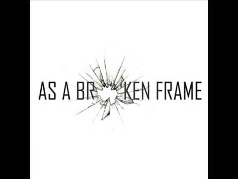 As a Broken Frame - Strong Man (demo)