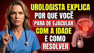 Por Que Você Para de Ejacular com a Idade e Como Resolver | Saúde Masculina