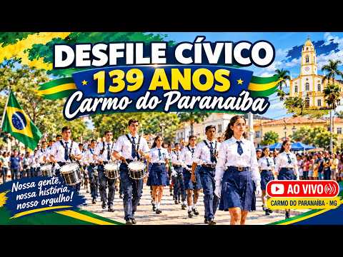 DESFILE CÍVICO - 139 ANOS DE CARMO DO PARANAIBA, MG
