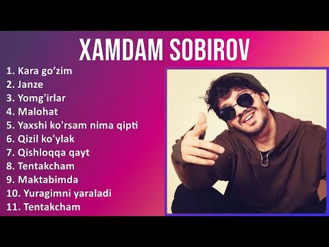 Xamdam Sobirov 2025 MIX Top Hits - Kara go’zim, Janze, Yomg'irlar, Malohat