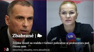 Žilinka znosil za vraždu v Gelnici policajtov aj prokuratúru pod čiernu zem | Aktuality #n-l