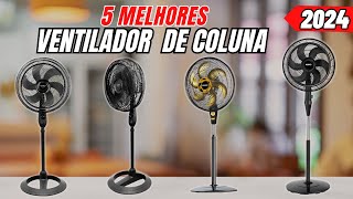 ✅Qual melhor VENTILADOR DE COLUNA 2024/Os 5 MELHORES ventilador de pedestal/ Melhor VENTILADOR DE PE