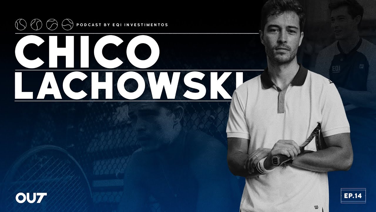 Francisco Lachowski : Moda e influência no tennis! | Out Podcast 14