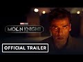 Marvel Studios' Moon Knight - Official Trailer (2022) Oscar Isaac, Ethan Hawke