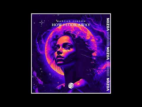 Marcus J3nson - How I Look Away