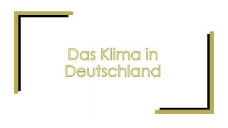 Das Klima in Deutschland