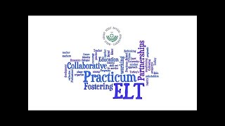 Collaborative Partnership in ELT  Fostering Pacticum Interactions (morning)