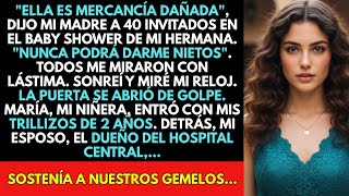 En EL Baby Shower, Mamá GRITÓ: ‘¡Eres UN ÁRBOL SECO, NUNCA SERÁS MADRE!’... Entonces ENTRÓ MI Niñera