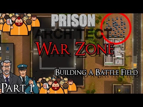 Laying the Foundation for a Warzone -Prison Architect 2.0- Ep1