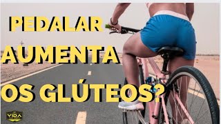 PEDALAR AUMENTA OS GLÚTEOS?