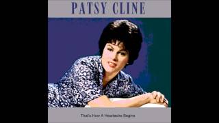 Patsy Cline   That&#39;s How A Heartache Begins
