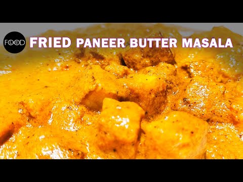 Fried Paneer Butter Masala Recipe | Restaurant Style Paneer Makhani | Indian Vegetarian Recipe