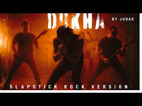 Dukha by Judas - Slapstick Rock Version