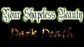 0032 / Your Shapeless Beauty / Dark Death -Gothic Metal/ Arles -  Provence-Alpes-Côte d&#39;Azur / 1994.