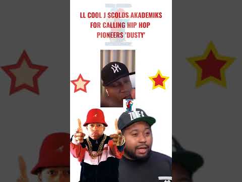 LL COOL J SCOLDS AKADEMIKS FOR CALLING HIP HOP PIONEERS 'DUSTY'