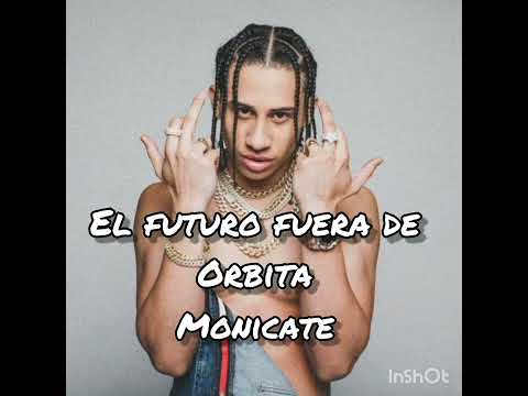 El Futuro Fuera de Orbita- Monicate preview