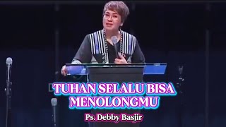 Download lagu TUHAN SELALU BISA MENOLONGMU | PS. DEBBY BASJIR mp3 Download lagu TUHAN SELALU BISA MENOLONGMU | PS. DEBBY BASJIR mp3