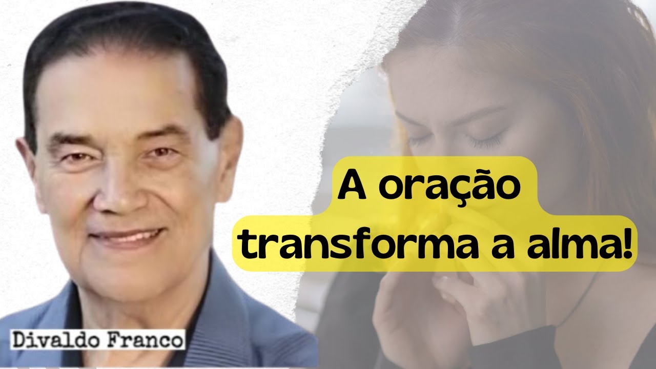 Divaldo Franco | O poder oculto da oração